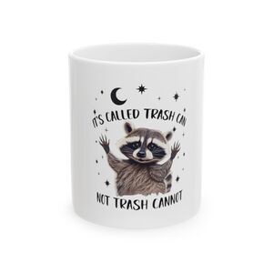 Funny Raccoon Mug Trash Coffee Cup Humor Sarcastic Gift Meme Hilarious